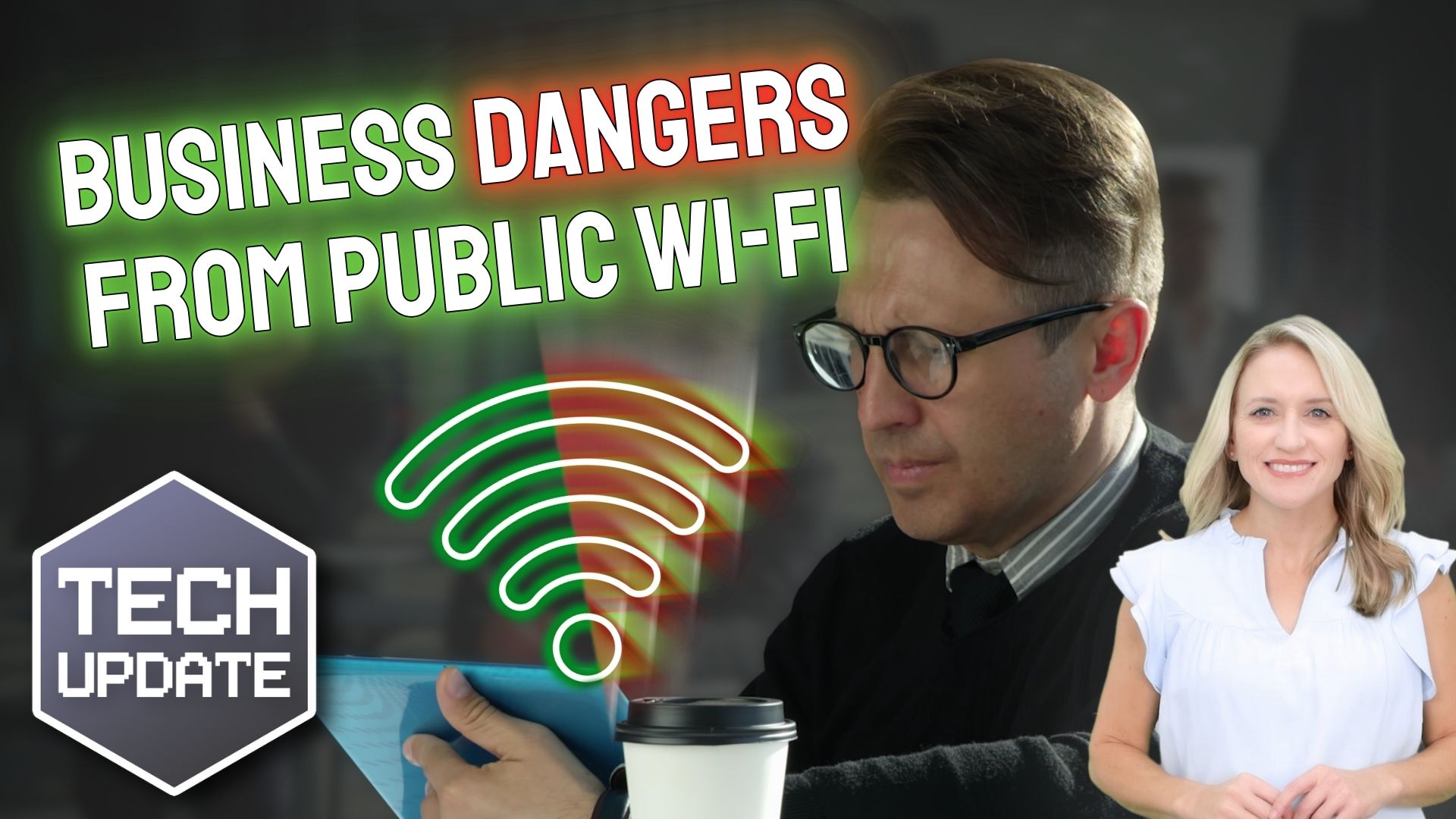 The two big threats of doing business on public Wi-Fi The two big threats of doing business on public Wi-Fi